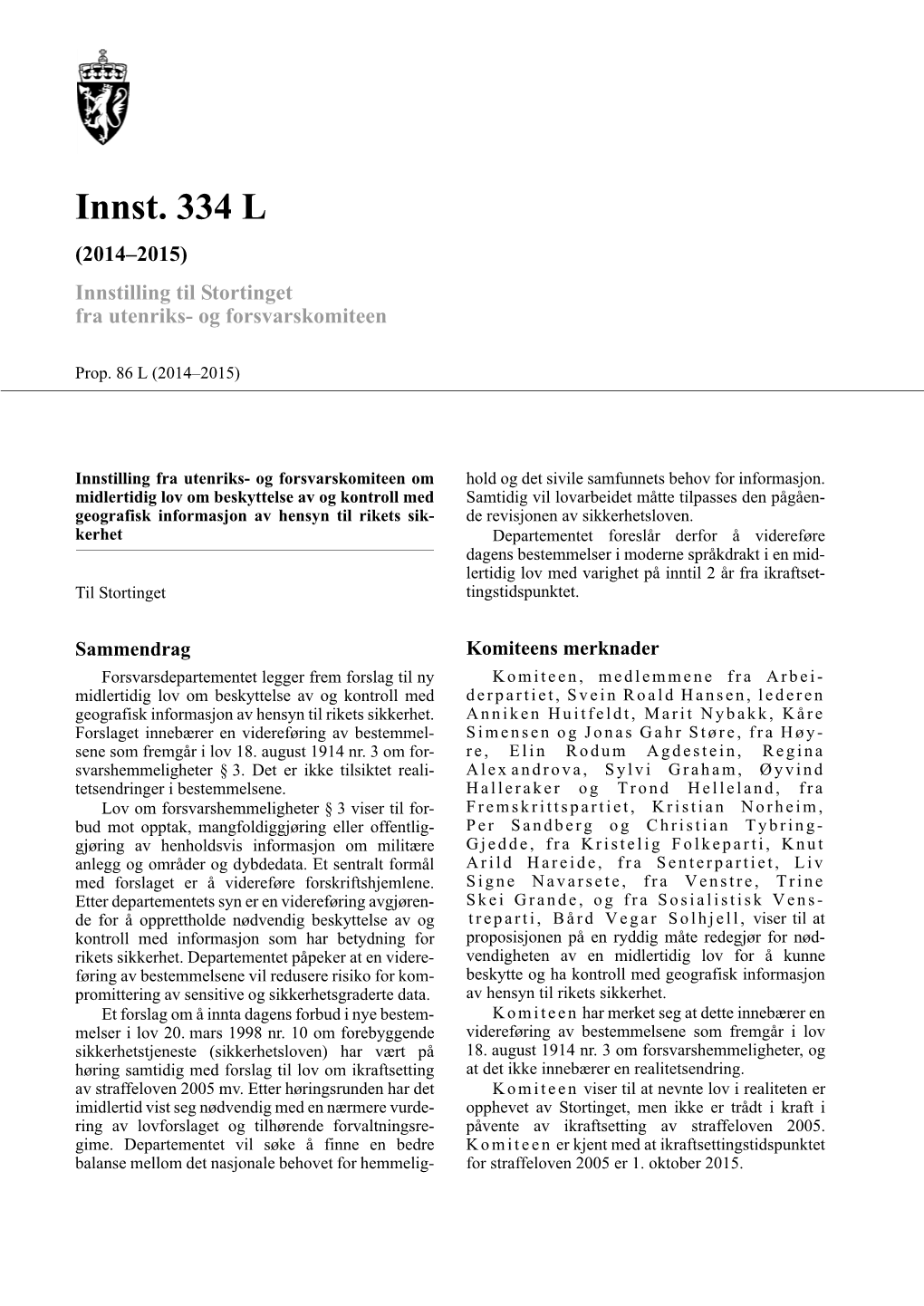 Innst. 334 L (2014–2015) Innstilling Til Stortinget Fra Utenriks- Og Forsvarskomiteen