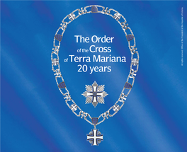 The Order of the Cross of Terra Mariana 20 Years