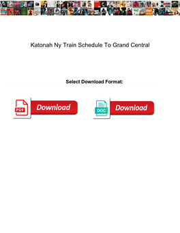 Katonah Ny Train Schedule to Grand Central