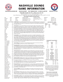 Nashville Sounds Game Information @Nashvillesounds First Tennessee Park 19 Junior Gilliam Way Nashville, TN 37219 Nashville Sounds (22-35) Vs