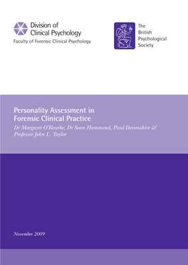 Personality Assessment in Forensic Clinical Practice Dr Margaret O’Rourke, Dr Sean Hammond, Paul Devonshire & Professor John L