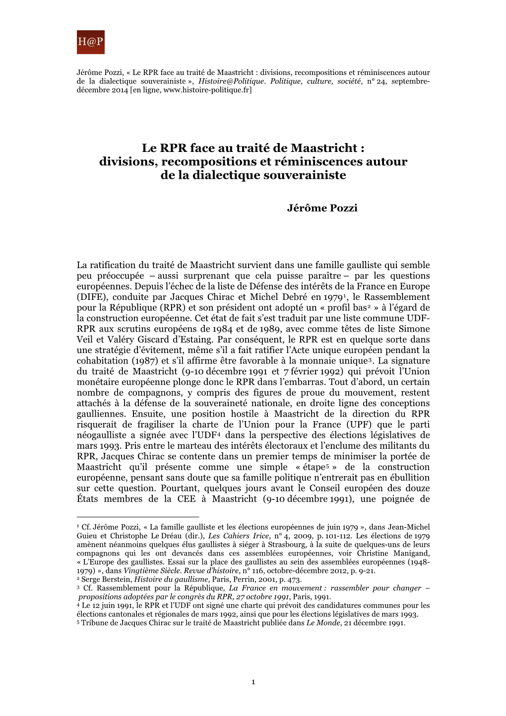 Le RPR Face Au Traité De Maastricht : Divisions, Recompositions Et Réminiscences Autour De La Dialectique Souverainiste », Histoire@Politique