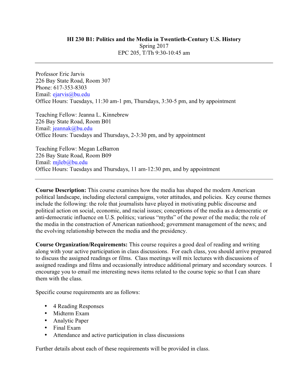 HI 230 B1: Politics and the Media in Twentieth-Century U.S. History Spring 2017 EPC 205, T/Th 9:30-10:45 Am Professor Eric Jarvi