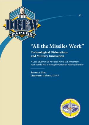 The Missiles Work” Technological Dislocations and Military Innovation