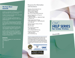 Homicide Directory of Crime Victim Services Office for Victims of Crime Office of Justice Programs in 2010, an Estimated 14,748 Persons Were Mur- U.S