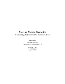 Moving Mobile Graphics Cramming Software Onto Mobile Gpus