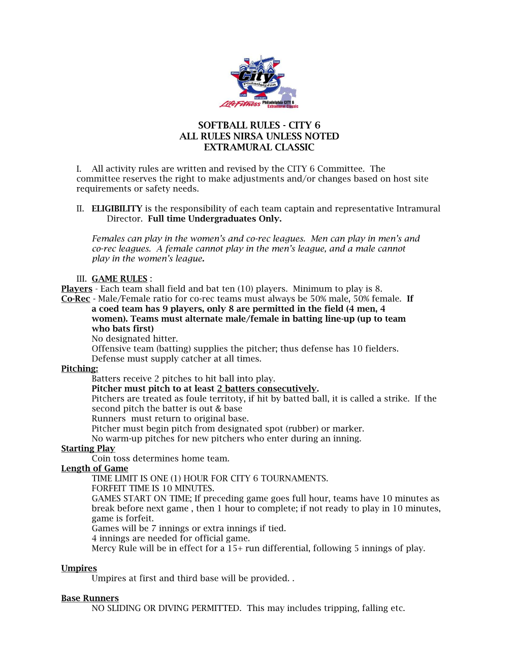 Softball Rules - City 6 All Rules Nirsa Unless Noted Extramural Classic