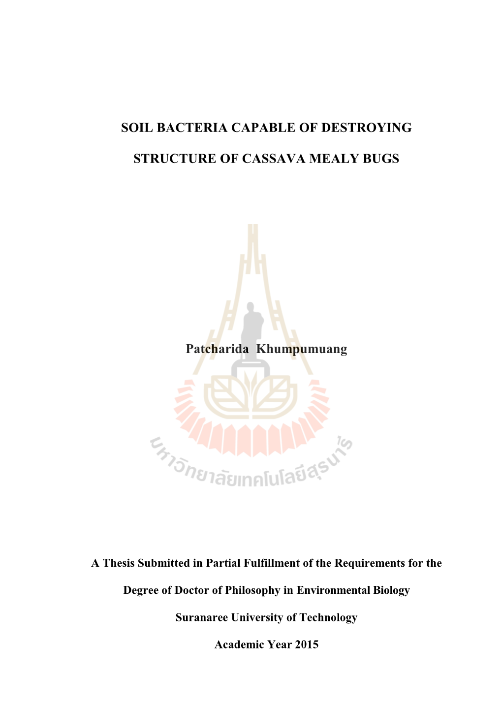 Soil Bacteria Capable of Destroying Structure Of