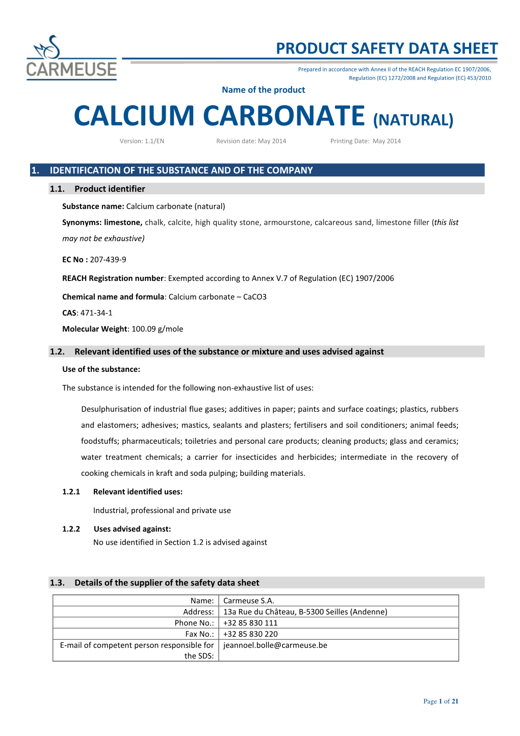 CALCIUM CARBONATE (NATURAL) Version: 1.1/EN Revision Date: May 2014 Printing Date: May 2014
