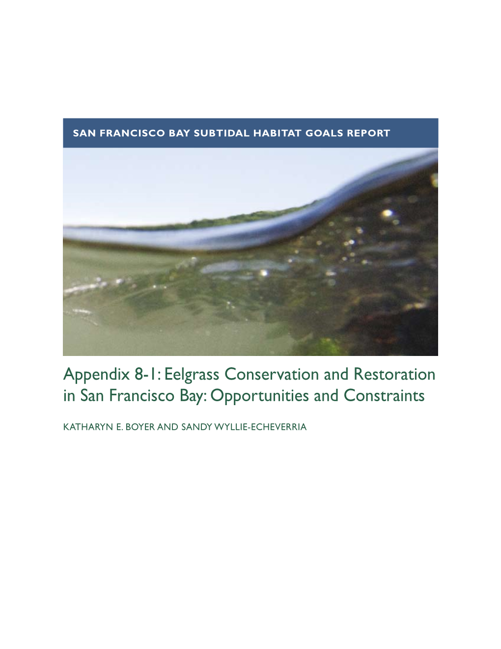 Appendix 8-1: Eelgrass Conservation and Restoration in San Francisco Bay: Opportunities and Constraints