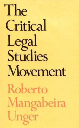Roberto Mangabei Ra Unger the Critical Legal Studies Movement the Critical Legal Studies Movement Roberto Mangabeira Unger