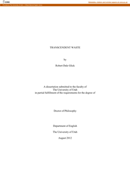 TRANSCENDENT WASTE by Robert Dale Glick a Dissertation Submitted