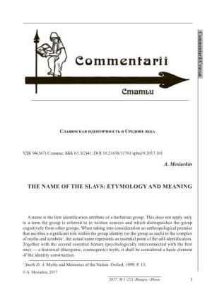 The Name of the Slavs: Etymology and Meaning Commentarii/Статьи