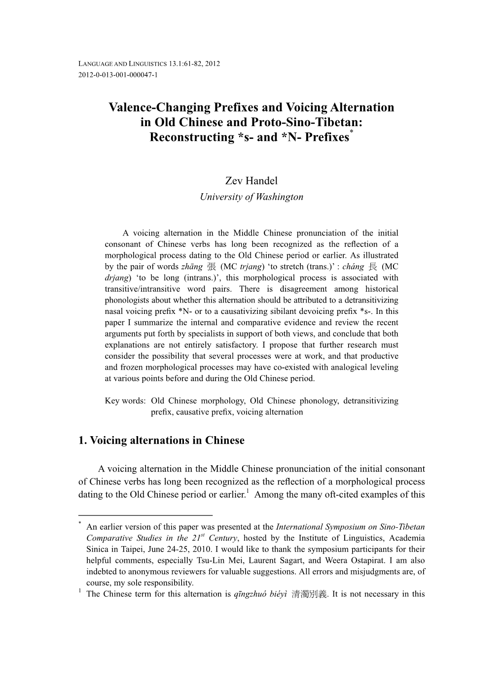 Valence-Changing Prefixes and Voicing Alternation in Old Chinese and Proto-Sino-Tibetan: Reconstructing *S- and *N- Prefixes*