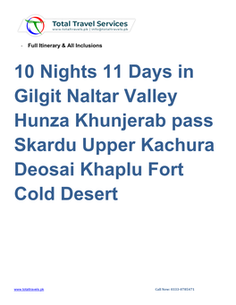 10 Nights 11 Days in Gilgit Naltar Valley Hunza Khunjerab Pass Skardu Upper Kachura Deosai Khaplu Fort Cold Desert