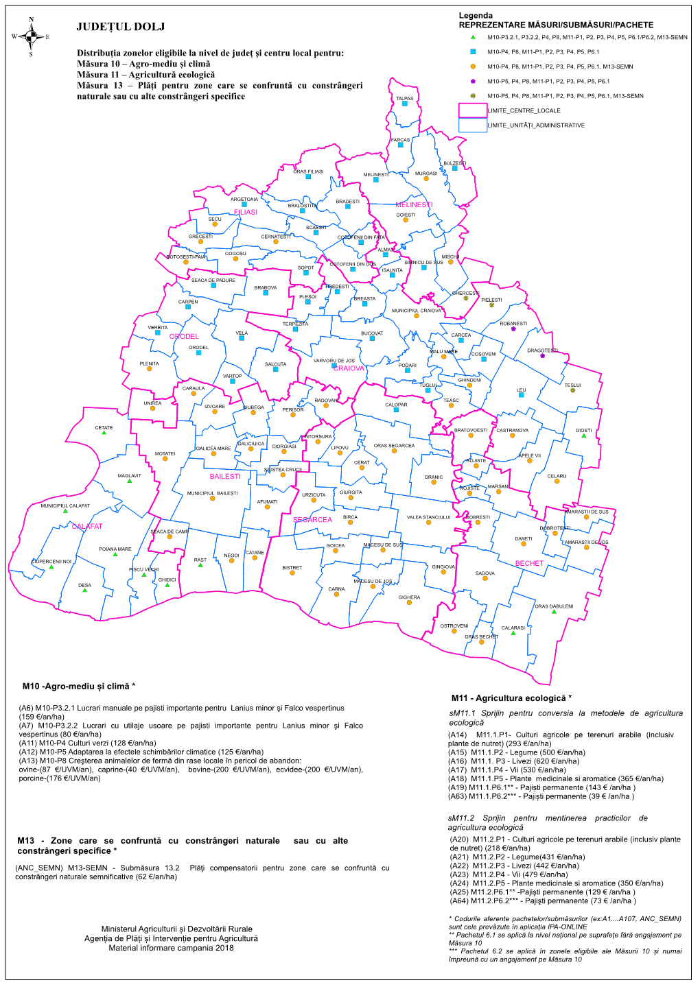 Dolj Reprezentare Măsuri/Submăsuri/Pachete *# M10-P3.2.1, P3.2.2, P4, P8, M11-P1, P2, P3, P4, P5, P6.1/P6.2, M13-Semn