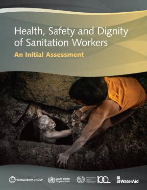 Health, Safety and Dignity of Sanitation Workers an Initial Assessment