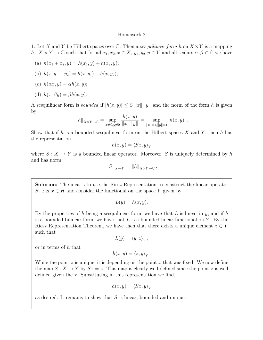 Homework 2 1. Let X and Y Be Hilbert Spaces Over C. Then a Sesquilinear Form H on X ×Y Is a Mapping H