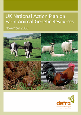 UK National Action Plan on Farm Animal Genetic Resources November 2006 Front Cover Photos: Top Left: Holstein Cattle Grazing (Courtesy of Holstein UK)