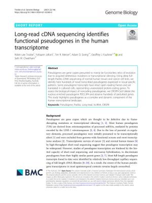 Long-Read Cdna Sequencing Identifies Functional Pseudogenes in the Human Transcriptome Robin-Lee Troskie1, Yohaann Jafrani1, Tim R