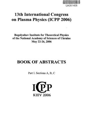 13Th International Congress on Plasma Physics (ICPP 2006) BOOK