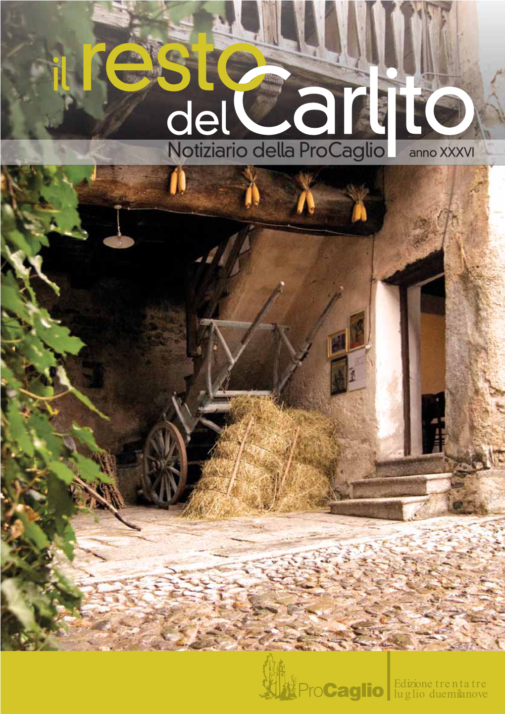 Il Resto Del Carlito 2009