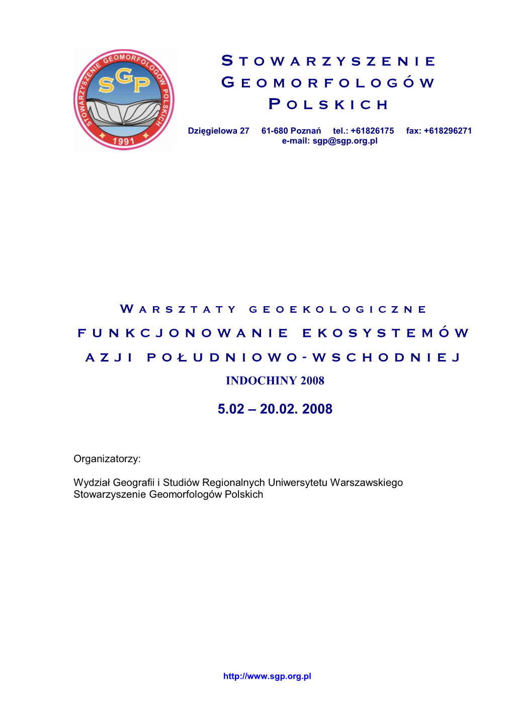 Funkcjonowanie Ekosystemów Azji Południowo-Wschodniej Indochiny 2008