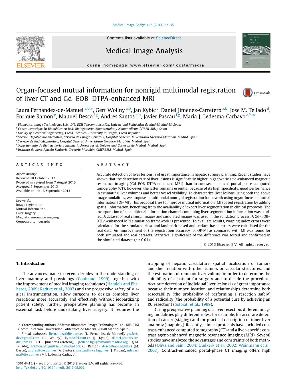 DTPA-Enhanced MRI ⇑ Laura Fernandez-De-Manuel A,B, , Gert Wollny A,B, Jan Kybic C, Daniel Jimenez-Carretero A,B, Jose M