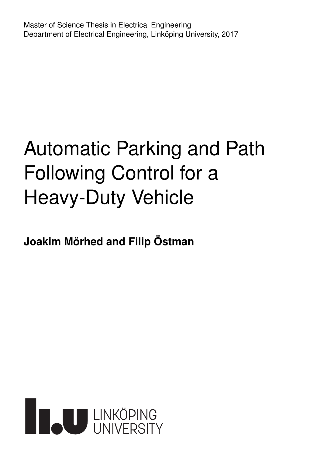 Automatic Parking and Path Following Control for a Heavy-Duty Vehicle