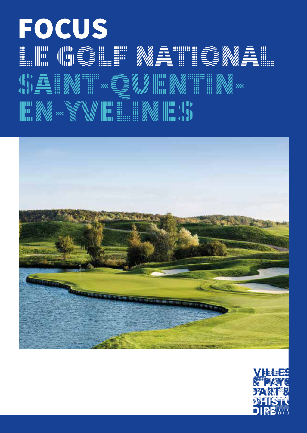 Focus Le Golf National Saint-Quentin- En-Yvelines 1