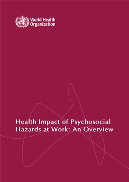Health Impact of Psychosocial Hazards at Work: an Overview