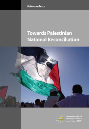 Towards Palestinian National Reconciliation