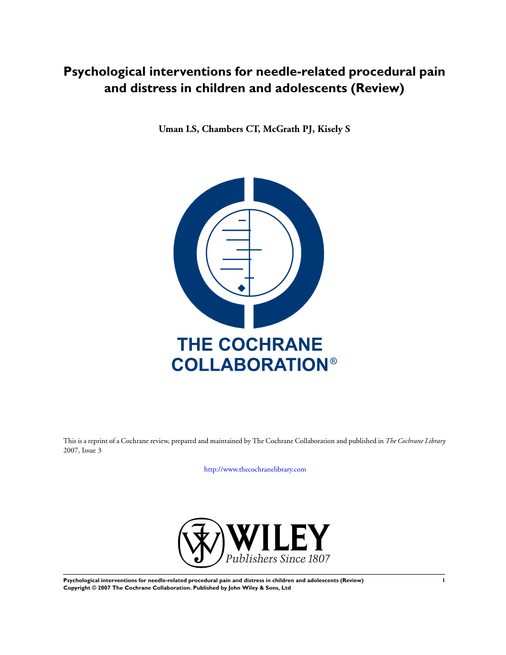 Psychological Interventions for Needle-Related Procedural Pain and Distress in Children and Adolescents (Review)