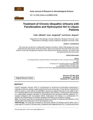 Treatment of Chronic Idiopathic Urticaria with Fexofenadine and Hydroxyzine Hcl in Libyan Patients
