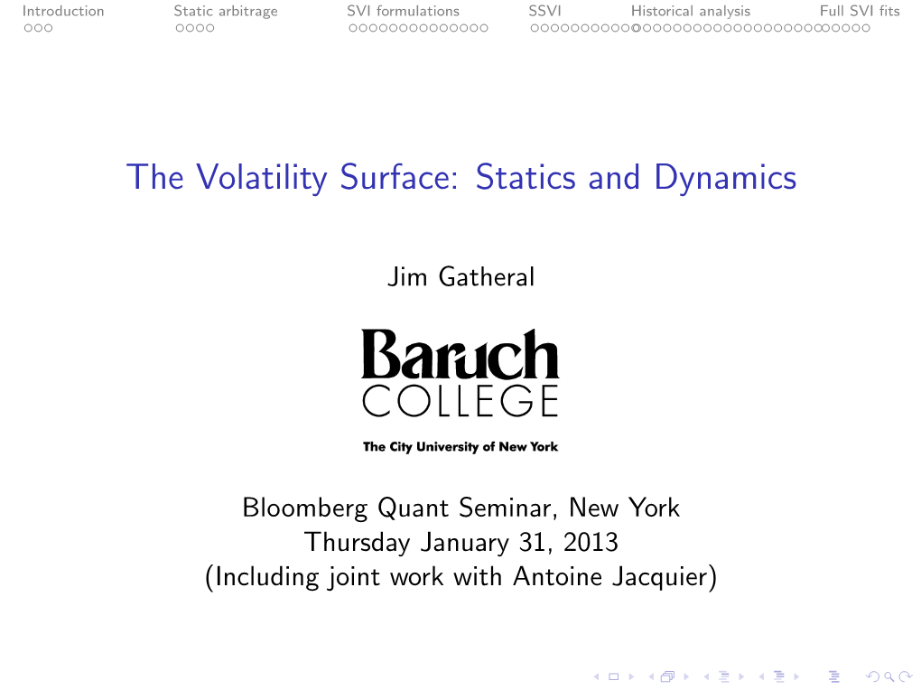 The Volatility Surface: Statics and Dynamics