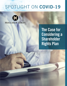 The Case for Considering a Shareholder Rights Plan the Case for Considering a Shareholder Rights Plan