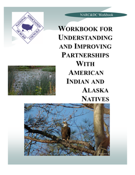 WORKBOOK for UNDERSTANDING and IMPROVING PARTNERSHIPS with AMERICAN INDIAN and ALASKA Andrew Gordon 06 NATIVES