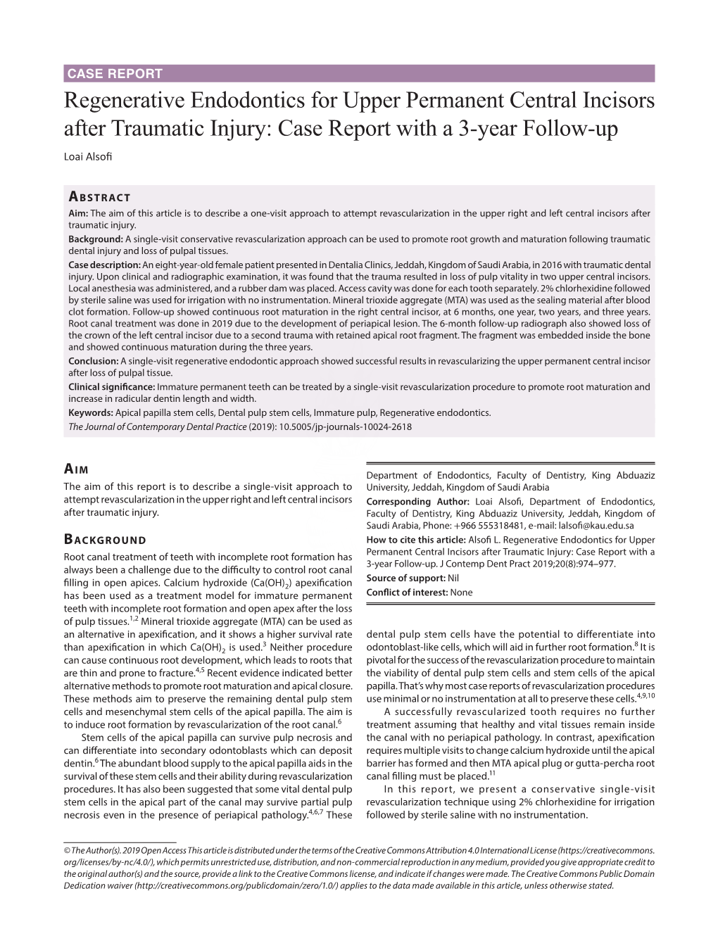 Regenerative Endodontics for Upper Permanent Central Incisors After Traumatic Injury: Case Report with a 3-Year Follow-Up Loai Alsofi