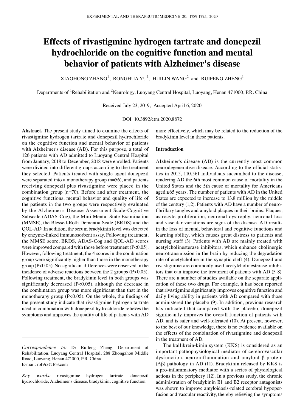 Effects of Rivastigmine Hydrogen Tartrate and Donepezil Hydrochloride on the Cognitive Function and Mental Behavior of Patients with Alzheimer's Disease