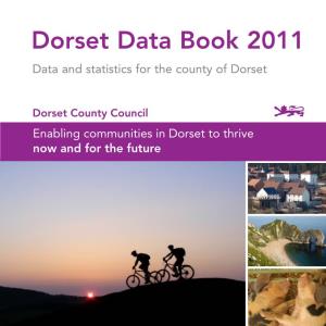 Dorset Data Book 2011 Data and Statistics for the County of Dorset
