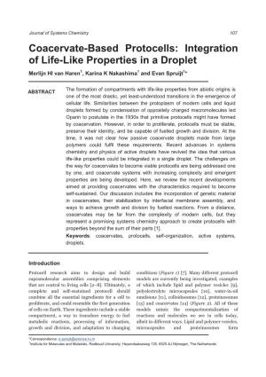 Coacervate-Based Protocells: Integration of Life-Like Properties in a Droplet Merlijn HI Van Haren1, Karina K Nakashima1 and Evan Spruijt1*
