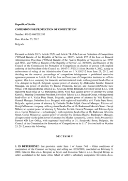 Republic of Serbia COMISSION for PROTECTION of COMPETITION Number: 4/0-02-460/2012-93 Date: October 25, 2012 Belgrade