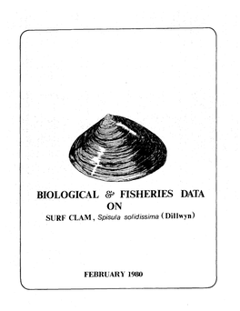 BIOLOGICAL .~ FISHERIES DATA on SURF CLAM, Spisula Solidissima (Dillwyn)