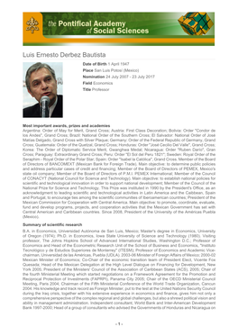 Luis Ernesto Derbez Bautista Date of Birth 1 April 1947 Place San Luis Potosí (Mexico) Nomination 24 July 2007 - 23 July 2017 Field Economics Title Professor