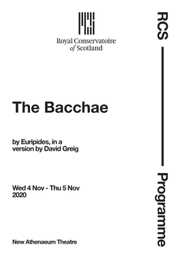 The Bacchae the Bacchae by Euripides, in a Version by David Greig