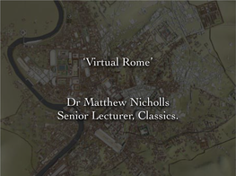 Dr Matthew Nicholls Senior Lecturer, Classics