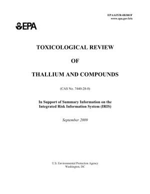TOXICOLOGICAL REVIEW of THALLIUM and COMPOUNDS (CAS No