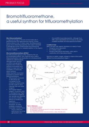 Bromotrifluoromethane, a Useful Synthon for Trifluoromethylation
