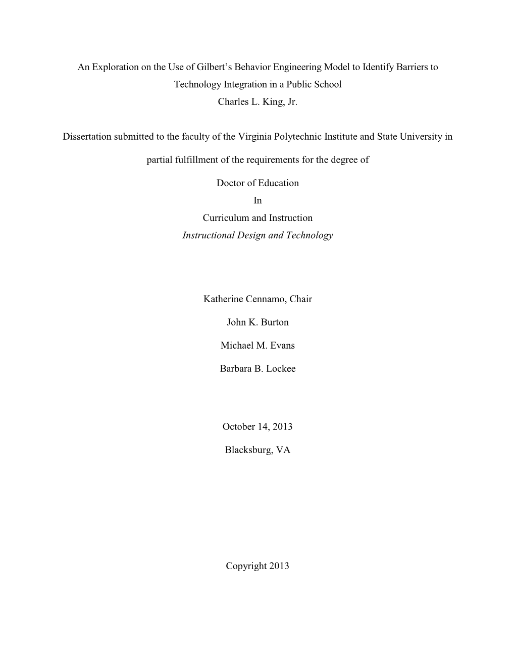 An Exploration on the Use of Gilbert‟S Behavior Engineering Model to Identify Barriers to Technology Integration in a Public School Charles L