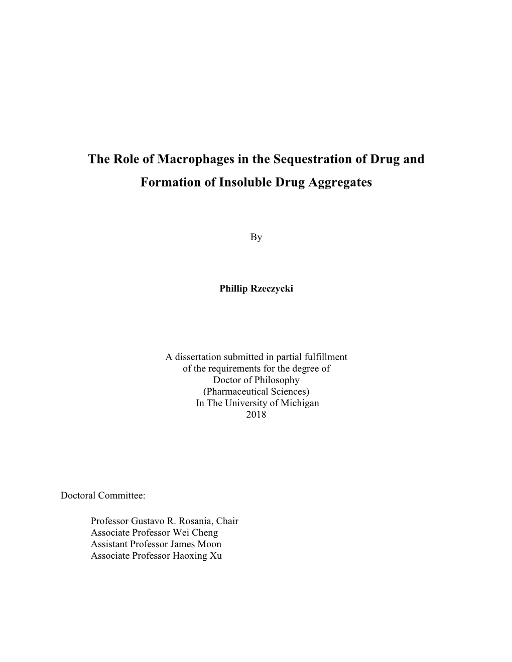 The Role of Macrophages in the Sequestration of Drug and Formation of Insoluble Drug Aggregates